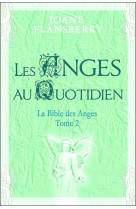 LES ANGES AU QUOTIDIEN - Joane Flansberry - DAUPHIN BLANC