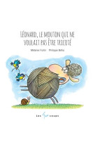 LEONARD, LE MOUTON QUI NE VOULAIT PAS ETRE TRICOTE - FORTIN MELANIE - 400 COUPS