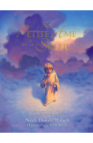 PETITE AME ET SOLEIL (LA) - Neale Donald Walsch - ARIANE