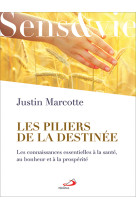 PILIERS DE LA DESTINEE (LES) - Justin Marcotte - MEDIASPAUL