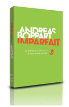 IMPARFAIT OU COMMENT SUIVRE JESUS A 100% QUAND ON EST IMPARFAIT - Andréas BOPPART - AGAPE