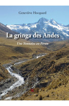 GRINGA DES ANDES (LA) - UNE YONNAISE AU PEROU - Geneviève Hocquard - VENT LETTRES