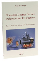 NOUVELLES GUERRES FROIDES, INCIDENCES SUR L ES CHRETIENS -  Collectif - EGLISE DETRESSE