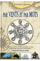 PAR VENTS ET PAR MOTS - QUELLEC LE - ETRAVE