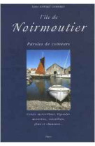 ILE DE NOIRMOUTIER PAROLES DE CONTEURS - GABORIT-COMMARD L. - ETRAVE