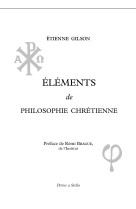 ELEMENTS DE PHILOSOPHIE CHRETIENNE - Étienne Gilson - PETRUS A STELLA