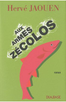 AUX ARMES ZECOLOS - JAOUEN HERVE - DIABASE