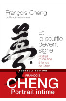 ET LE SOUFFLE DEVIENT SIGNE - CHENG-F - l'Iconoclaste