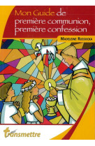 MON GUIDE DE PREMIERE COMMUNION, PREMIERE CONFESSION - MADELEINE RUSSOCKA - COMMUNICATION