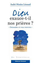 DIEU EXAUCE-T-IL NOS PRIERES ? - LEONARD ANDRE, MGR - EMMANUEL