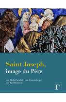 SAINT JOSEPH, IMAGE DU PERE - Jean-Michel Sanchez - GREGORIENNES