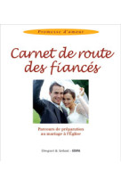 CARNET DE ROUTE DES FIANCES -  Collectif - MAME