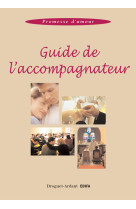 GUIDE DE L'ACCOMPAGNATEUR - COLLECTIF - MAME