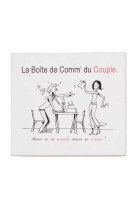 BOITE DE COMM- DU COUPLE (LA) -  Collectif - BELLIFACTO