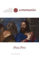 DIEU PERE / COMMUNIO NO 273 -  F Urfels/JP Batut/P Capelle-Dumont - COMMUNIO