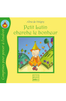 PETIT LUTIN CHERCHE LE BONHEUR -  De Pétigny Aline - POURPENSER