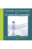 ENFANT ET LA MOUETTE SUIVI DE LE CHANT DE S SAUTERELLES - Maria-Aubaine Desroches - POURPENSER