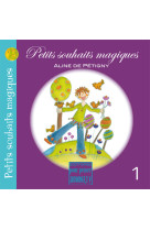 PETITS SOUHAITS MAGIQUES - Aline De Pétigny - POURPENSER