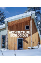 ARCHITECTURE ECOLOGIQUE - Cayetano Cardelus - DU LAYEUR EDITI