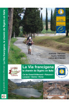 LA VIA FRANCIGENA, CHEMIN DE SIGERIC EN ITALIE -  Y.TERRIEN-A.TREZZINI - LEPERE