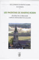 PASSIONS DE MARTHE ROBIN (LES) - Léon Faure - DANGLES