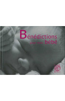 BENEDICTIONS POUR MON BEBE -  Psaumes - LIVRE OUVERT