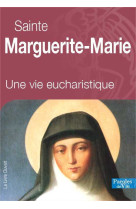 SAINTE MARGUERITE-MARIE - NOUVELLE EDITION - Gérard Dufour - LIVRE OUVERT