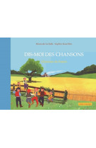 DIS MOI DES CHANSONS DE FRANCE LLIVRE CD -  DE LA SALLE BRUNO - KANJIL