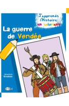 GUERRE DE VENDEE / COLORIAGE - Bénédicte Grosbois - ARTEGE JEUNESSE