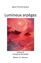 LUMINEUX ARPEGES -  JIGME THRINLE GYATSO - L ASTRONOME