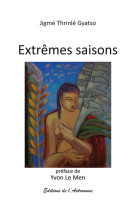 EXTREMES SAISONS -  JIGME THRINLE GYATSO - L ASTRONOME