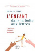 ENFANT DANS LA BOITE AUX LETTRES (L') - Marie-Luce Debar - MAME