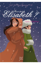 OU ES-TU ELISABETH ? T2 SOEURS ESPERANCE - DE MULLENHEIM SOPHIE - MAME