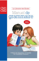 MANUEL DE GRAMMAIRE CM1 CM2 - XXX - LIB DES ECOLES