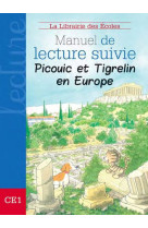 MANUEL DE LECTURE SUIVIE CYCLE 2 PICOUIC ET TRIGRELIN EN EUROPE - BREHON GAEL - ECOLES PARIS