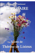 ROSAIRE - TEXTES DE THERESE DE LISIEUX GRAND FORMAT -  CHAMBARAND - TRA MONASTIQUES