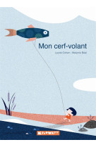 MON CERF-VOLANT - Laurie Cohen - KILOWATT