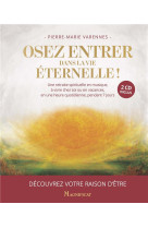 OSEZ ENTRER DANS LA VIE ETERNELLE ! - XXX - MAGNIFICAT