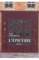 EPICERIE - MARIE D'HAUTHUILLE - Cyrano