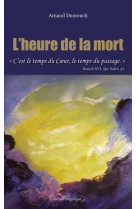 L-HEURE DE LA MORT (POCHE) - Arnaud Dumouch - ANGELIQUE