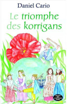 TRIOMPHE DES KORRIGANS - CARIO DANIEL - Ed. des Montagnes noires