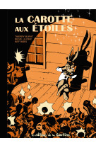 CAROTTE AUX ETOILES (LA) - Régis Lejonc - DE LA GOUTTIERE