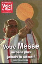 VOTRE MESSE NE SERA PLUS JAMAIS LA MEME - Thierry Fourchaud - BONNENOUVELLE