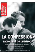 CONFESSION, SACREMENT DE GUERISON - Thierry Fourchaud - BONNENOUVELLE