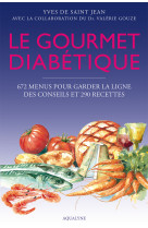 GOURMET DIABETIQUE - YVES DE SAINT JEAN - AQUALYNE