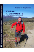 JOURNAL D-UN UNIJAMBISTE SUR LE CHEMIN DE COMPOSTELLE (CAMINO FRANCES) - Rauglaudre (de) N. - NICORAZON