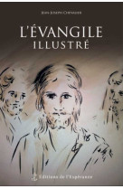 EVANGILE ILLUSTRE - JEAN-JOSEPH CHEVALIER - ED ESPERANCE