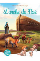 ARCHE DE NOE (L') - GAUTHIER/LAIGRET - PETITES MAMANS