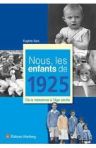 NOUS, LES ENFANTS DE 1925 - E SARS - WARTBERG