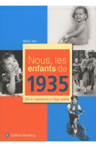 NOUS, LES ENFANTS DE 1935 - B JOURGEAUD - WARTBERG